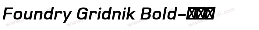Foundry Gridnik Bold字体转换